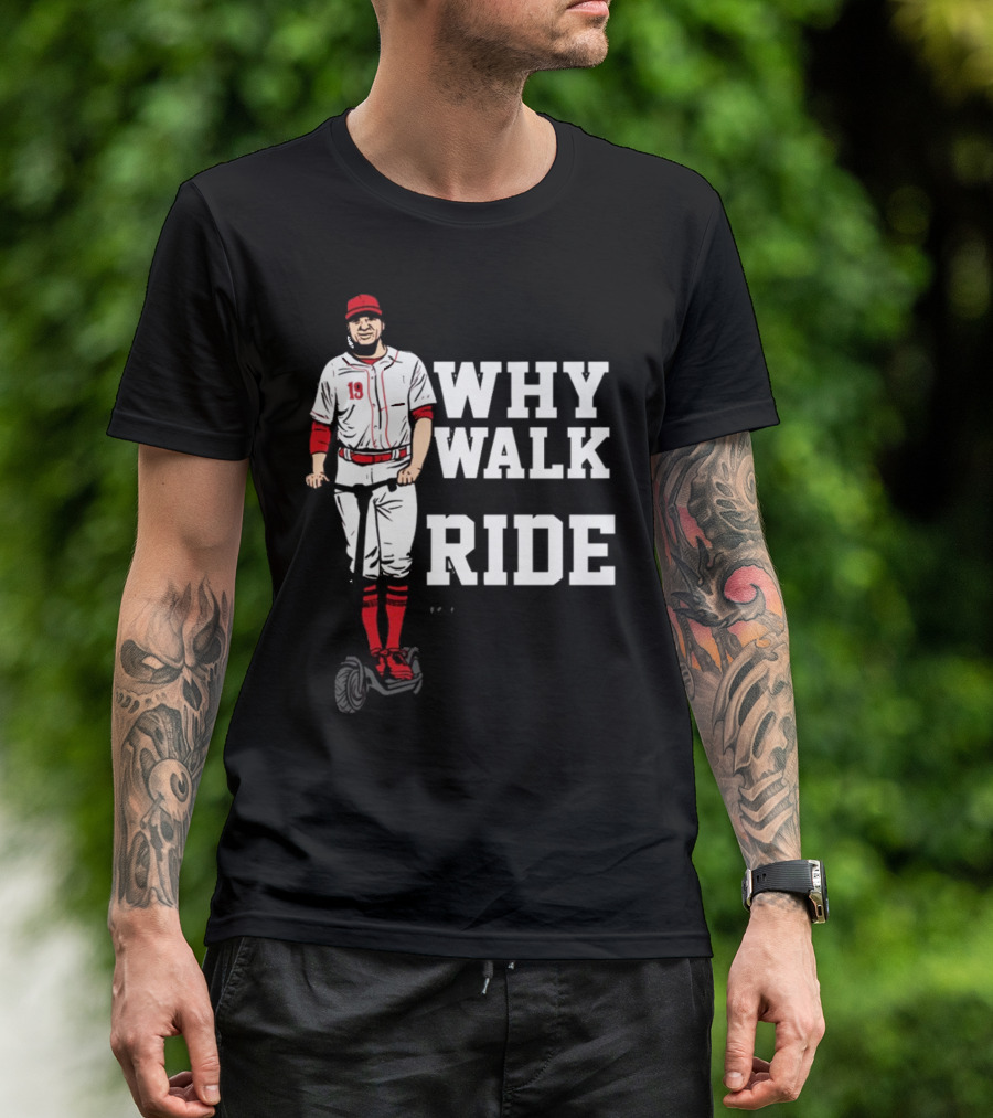 Joey Votto Why Walk When You Can Ride Segway Baseball T-Shirt