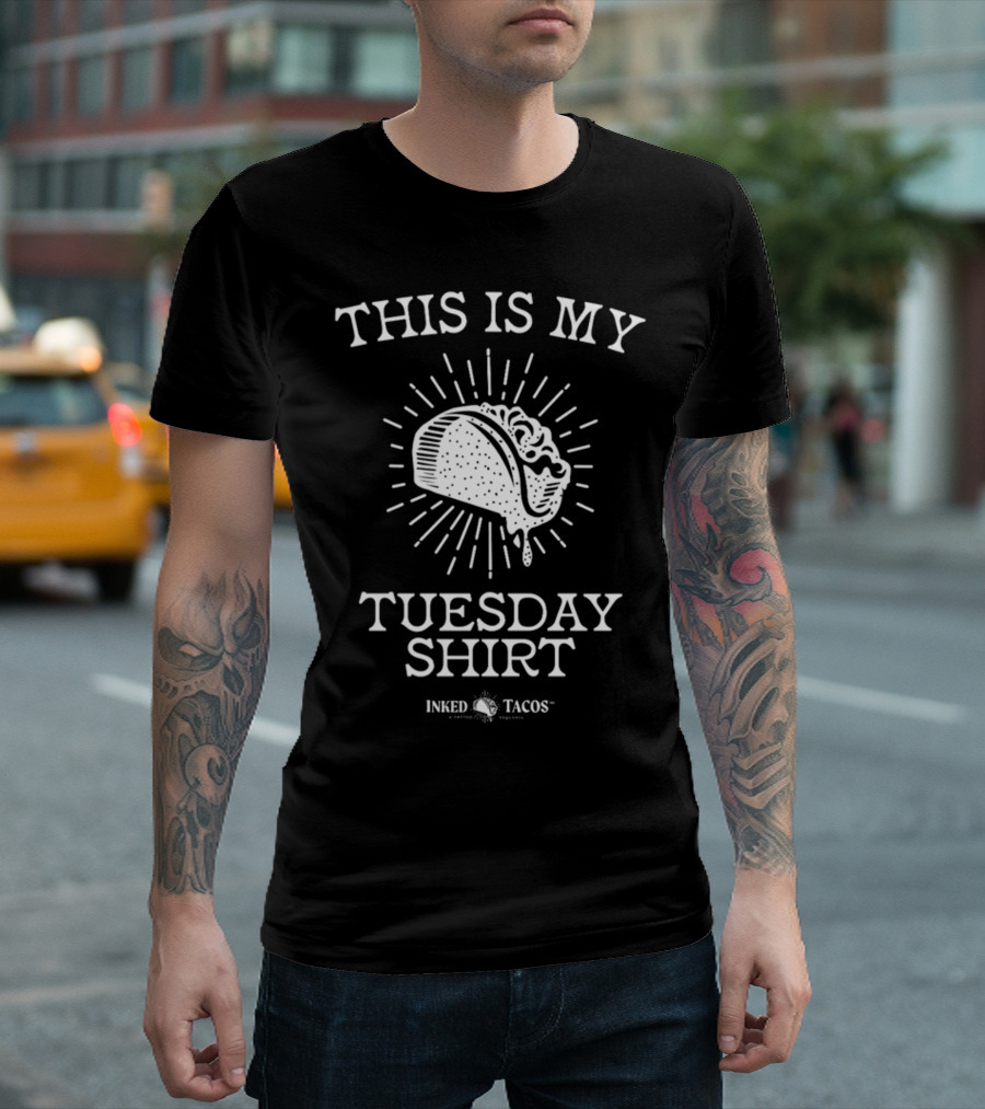 This Is My Tuesday Shirt Inked Tacos T-Shirt