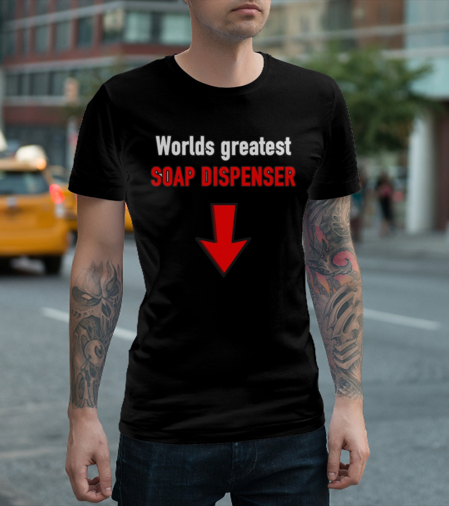 Worlds Greatest Soap Dispenser Red Arrow T-Shirt