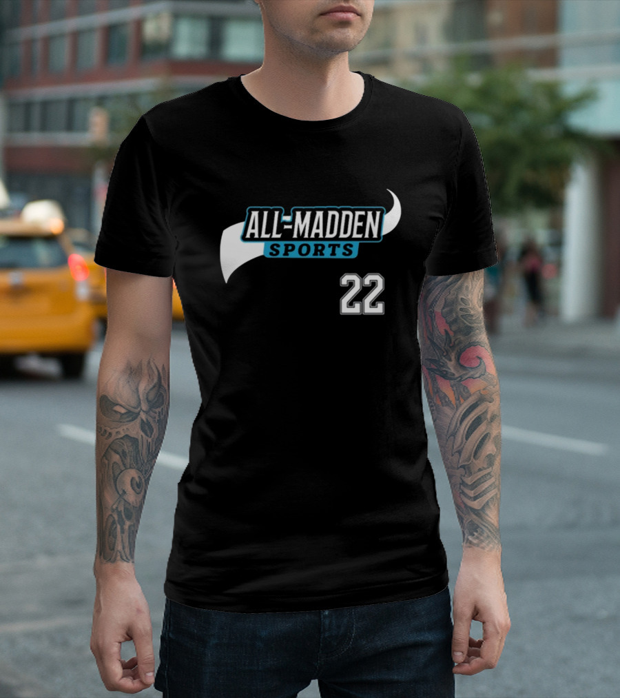All Madden Sports 22 Gaming Fan Gear T-Shirt