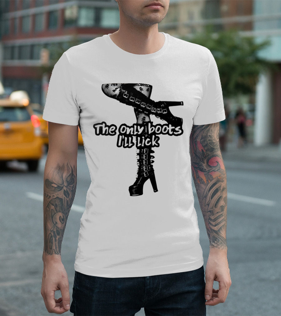 The Only Boots I'll Lick Gothic High Heels with Skull T-Shirt