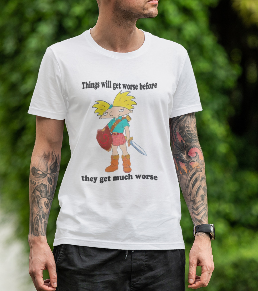 Justinsshirtstore Hey Arnold Warrior Things Will Get Worse Before They Get Much Worse T-Shirt