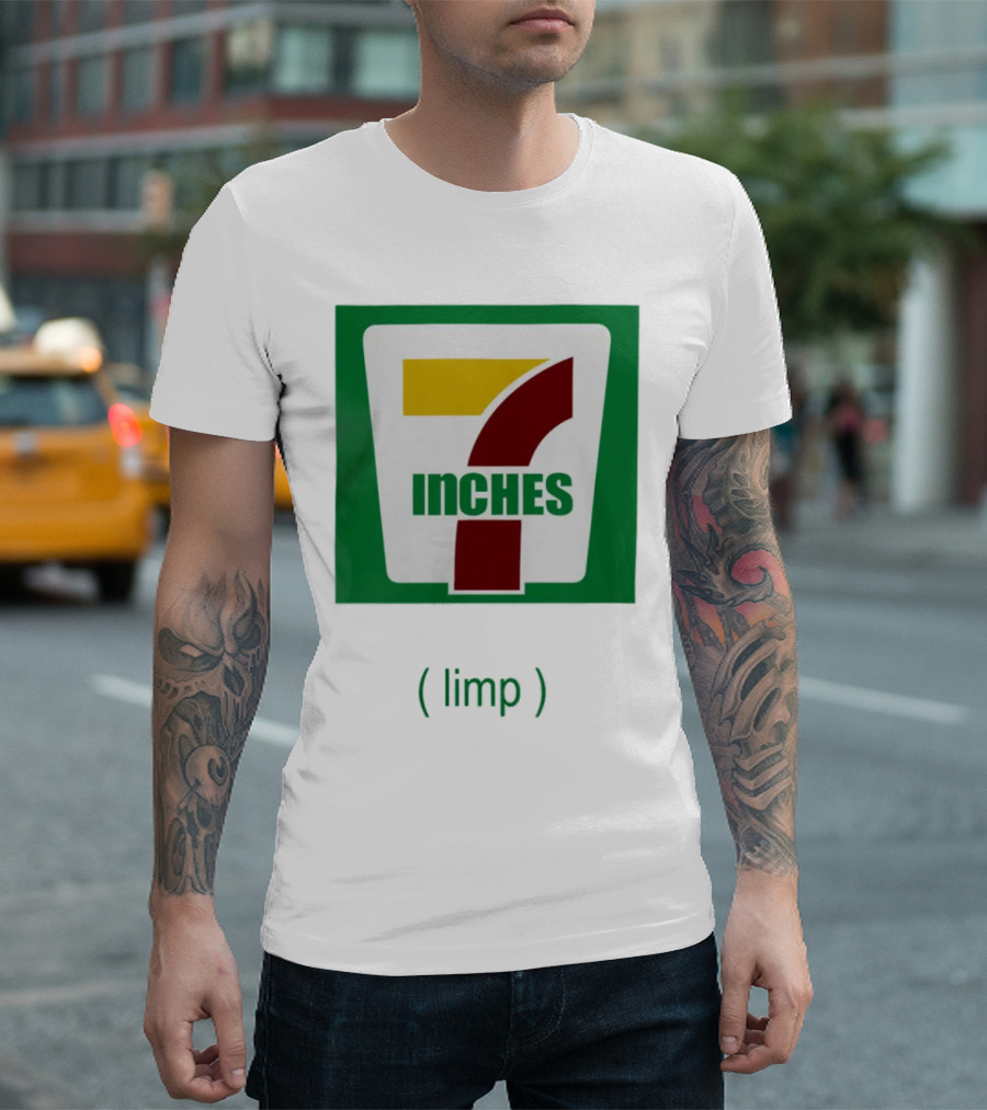 7 Inches Limp Parody 7-Eleven T-Shirt