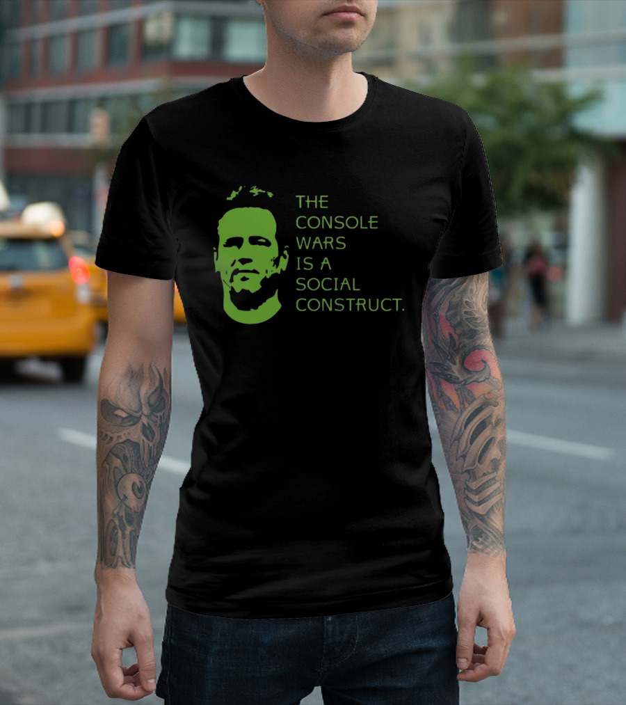THE CONSOLE WARS IS A SOCIAL CONSTRUCT T-Shirt