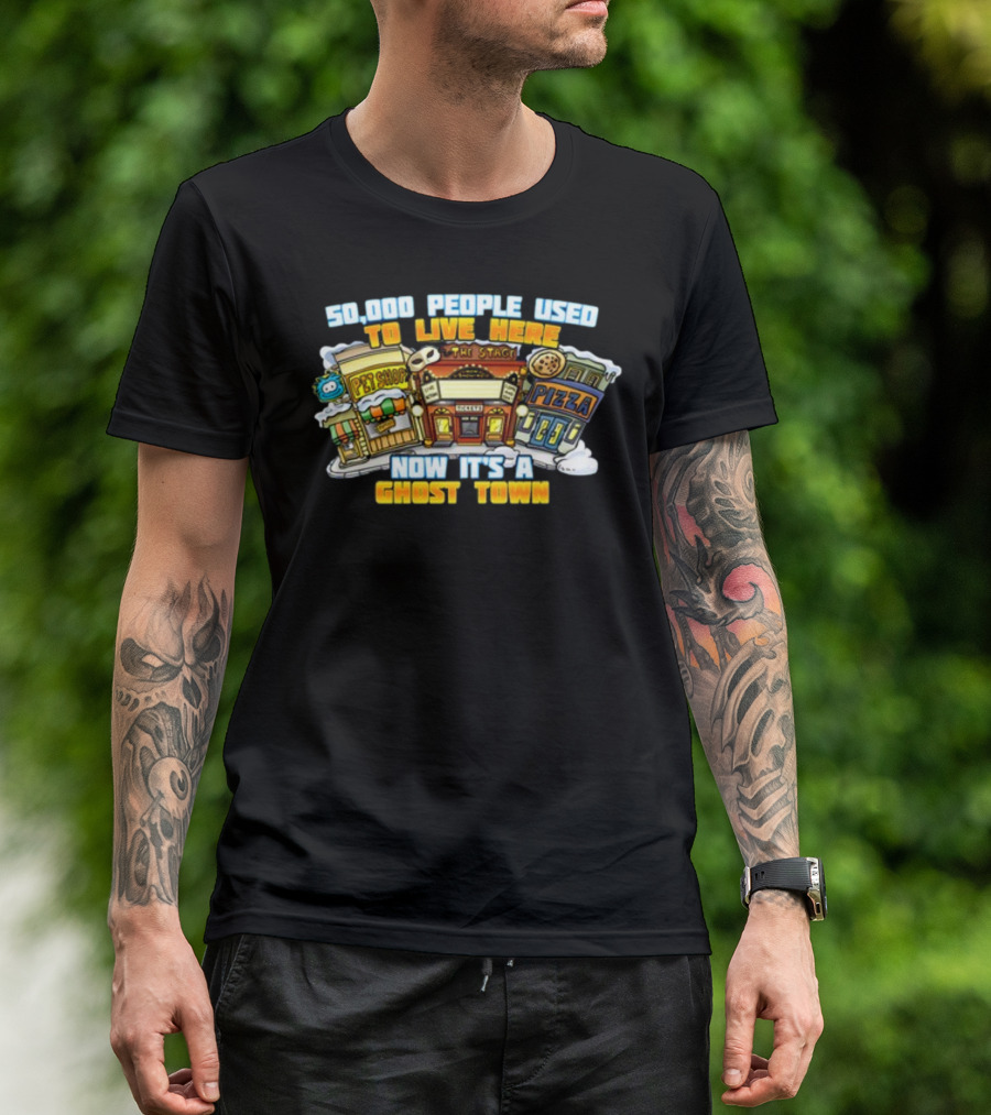50,000 People Used To Live Here Now It's A Ghost Town Pet Shop Pizza T-Shirt