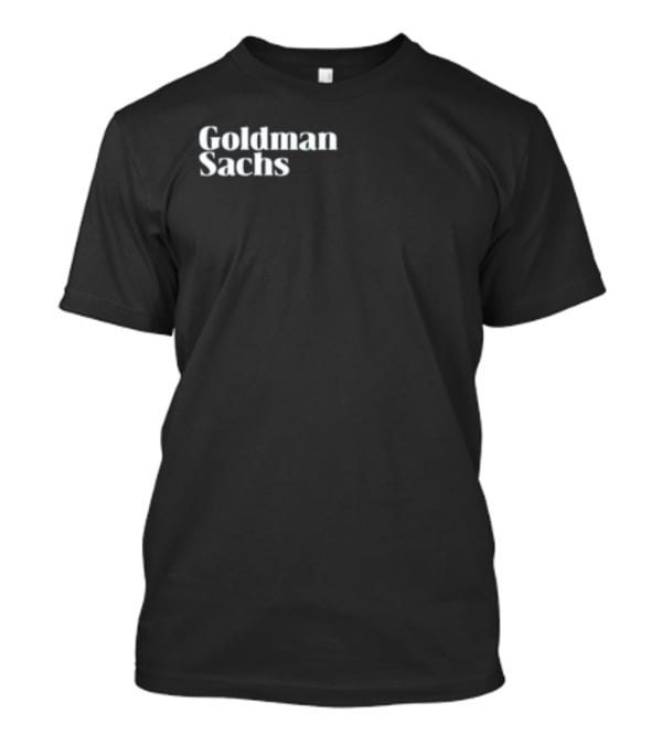Michael Hobbes Goldman Sachs T-Shirt