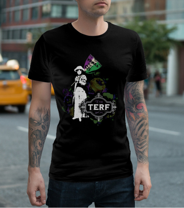 Woman Not Cis Team Terf Since 1792 Sign And Feminist T-Shirt