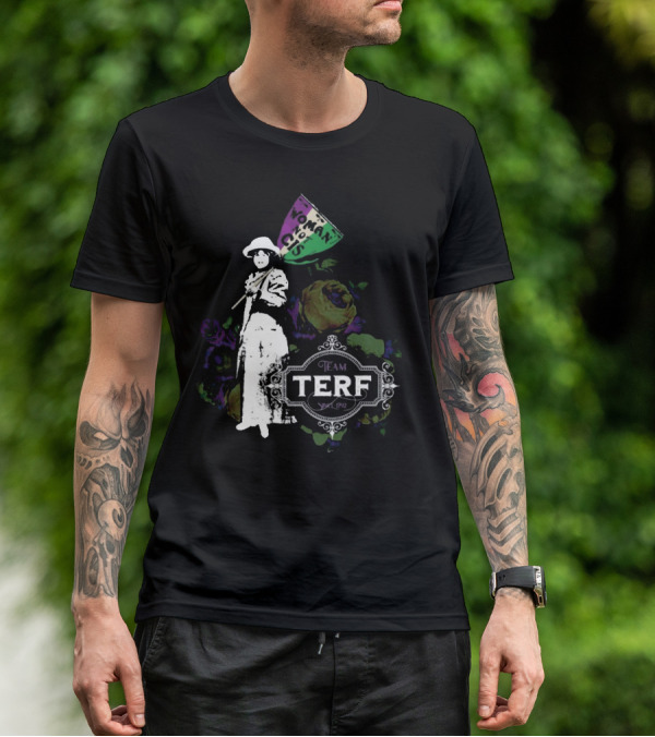 Woman Not Cis Team Terf Since 1792 Sign And Feminist T-Shirt