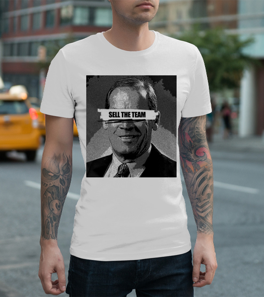 Dick Monfort Sell The Team Protest Image T-Shirt