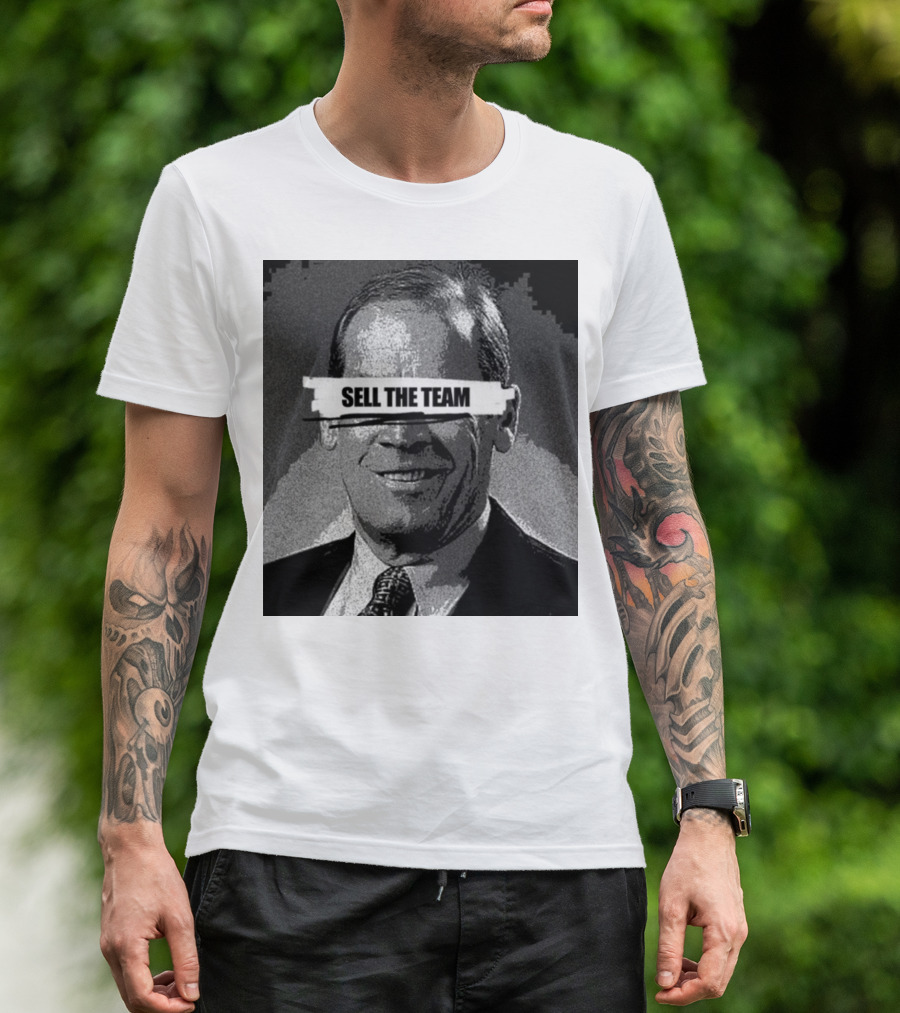 Dick Monfort Sell The Team Protest Image T-Shirt