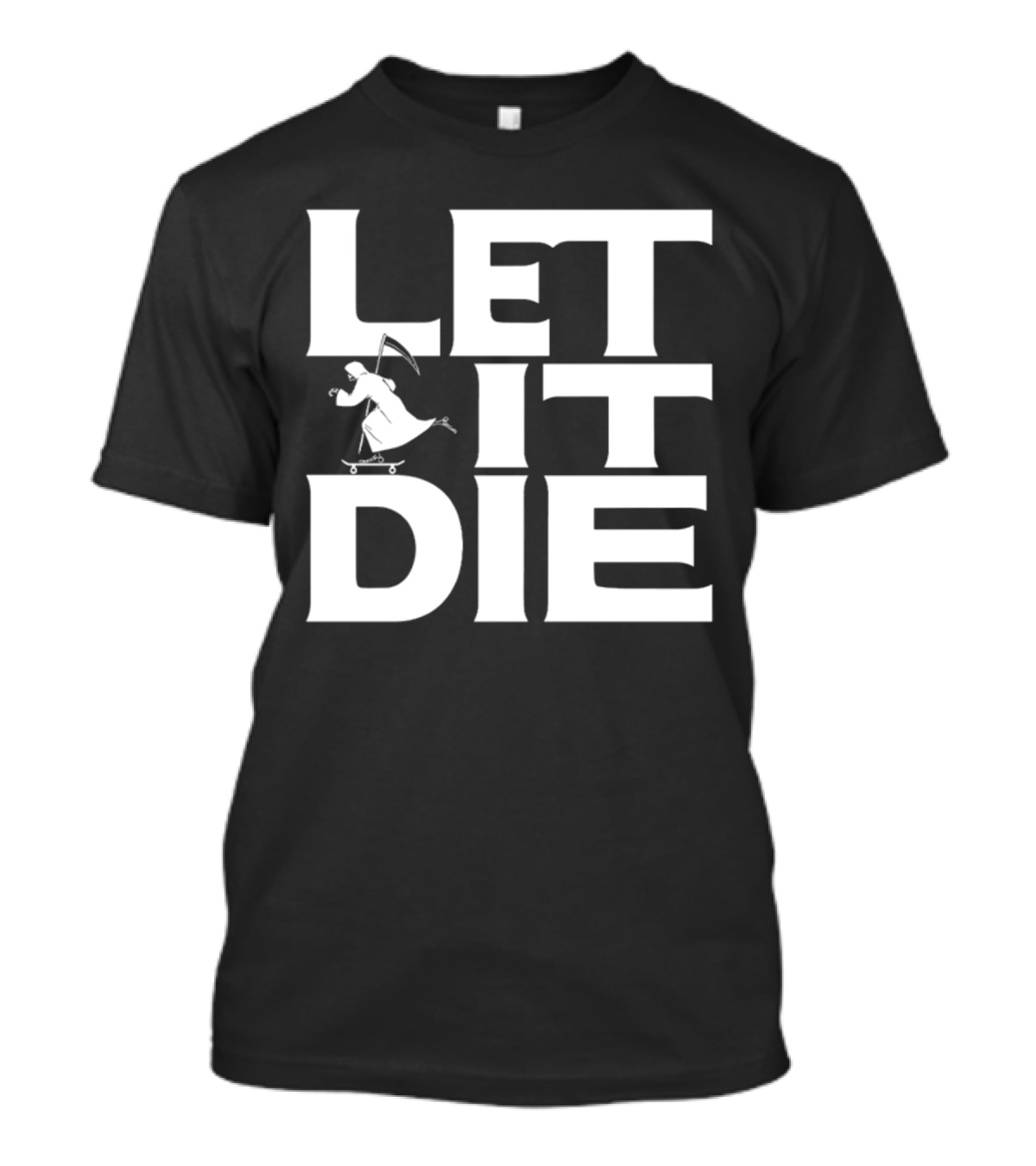 LET IT DIE Grim Reaper Skateboarding T-Shirt
