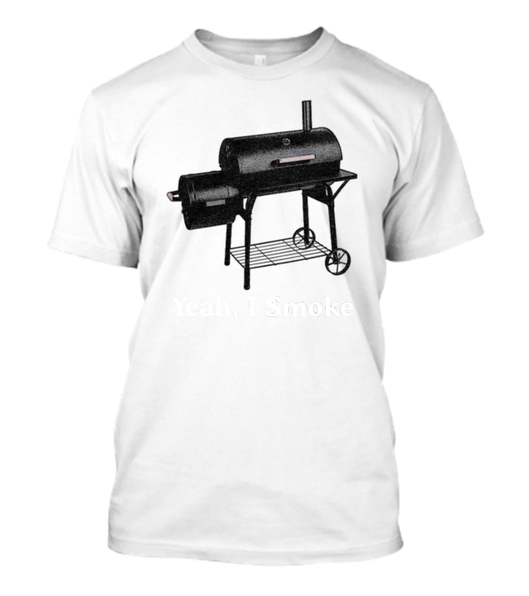 Middleclassfancy Yeah I Smoke Grill Smoker T-Shirt