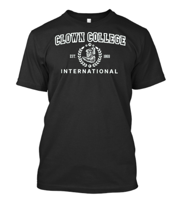 Clown College International Est 1869 Clown T-Shirt