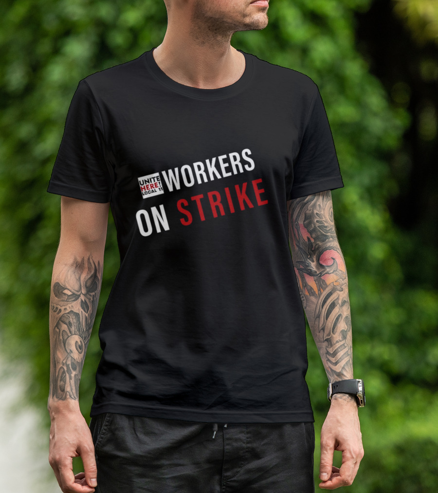 UNITE HERE Local 11 Hotel Workers On Strike T-Shirt