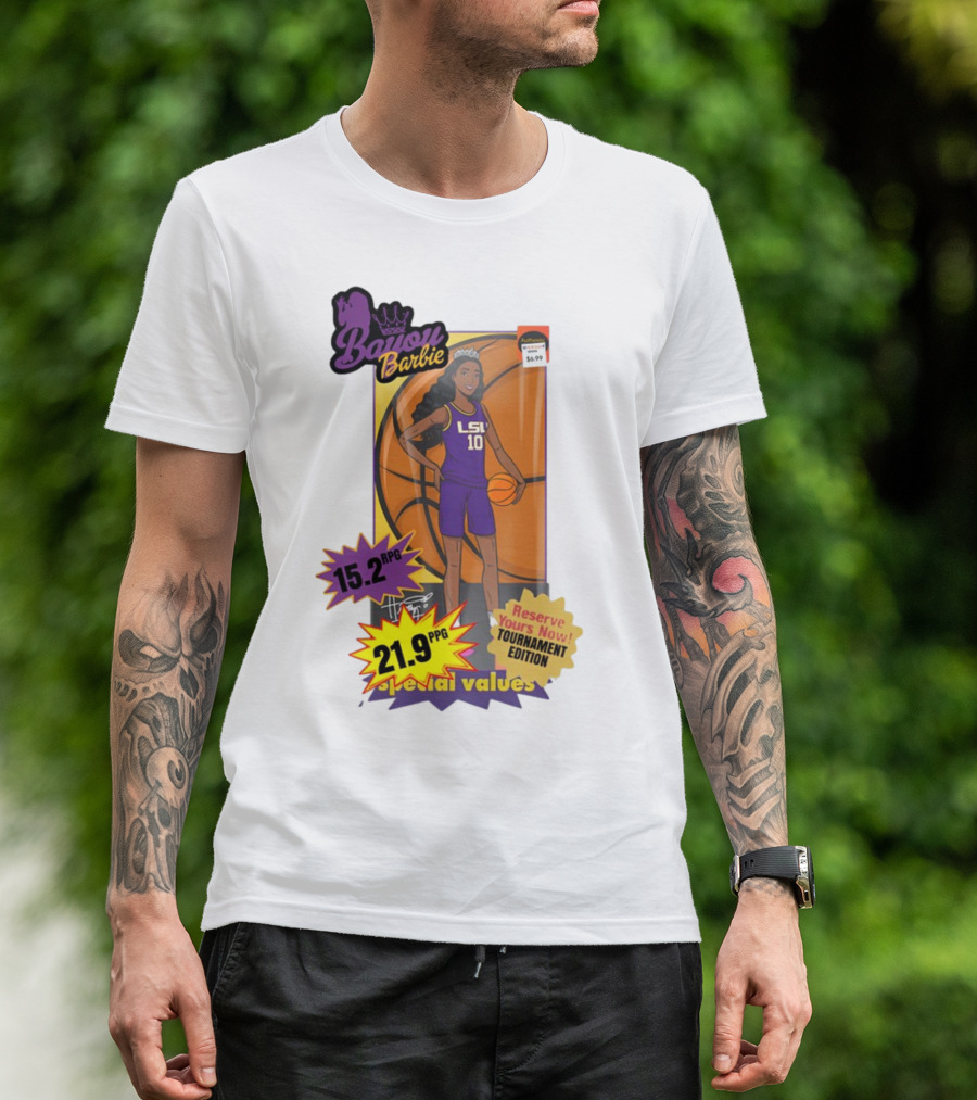 Bayou Barbie 15.2 RPG 21.9 PPG Special Values Reserve Yours Now Tournament Edition LSU T-Shirt