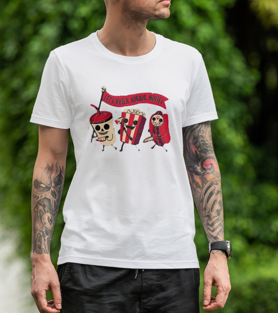 Let's Watch Horror Movies Snacks With Skull Popcorn And Soda T-Shirt
