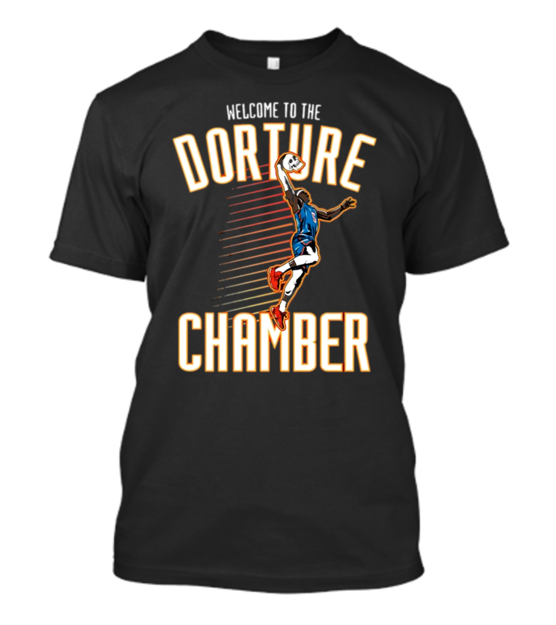 Welcome To The Dorture Chamber Basketball Slam Dunk Athlete T-Shirt