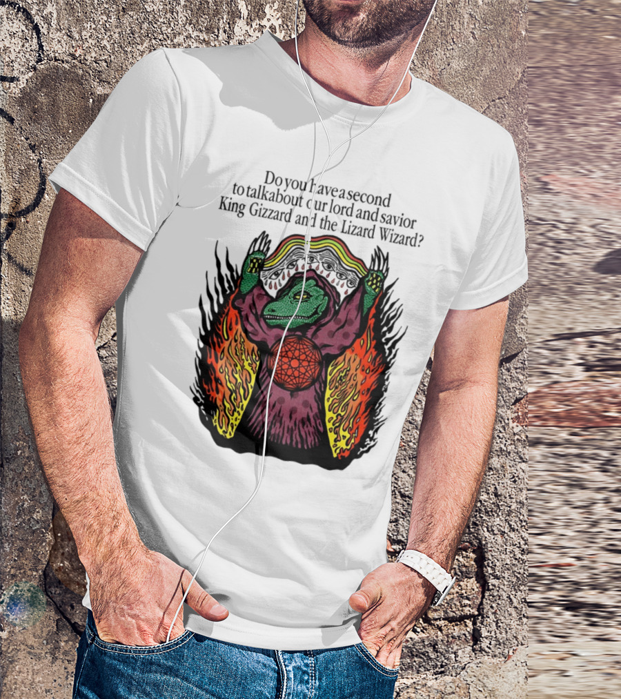 Facestabberxoxo Do You Have A Second To Talk About Our Lord And Savior King Gizzard And The Lizard Wizard Flamboyant Reptile Worship Scene T-Shirt