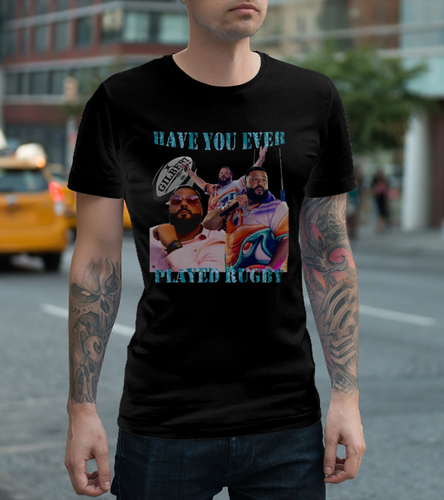 HAVE YOU EVER PLAYED RUGBY GILBERT DJ 축구 T-Shirt