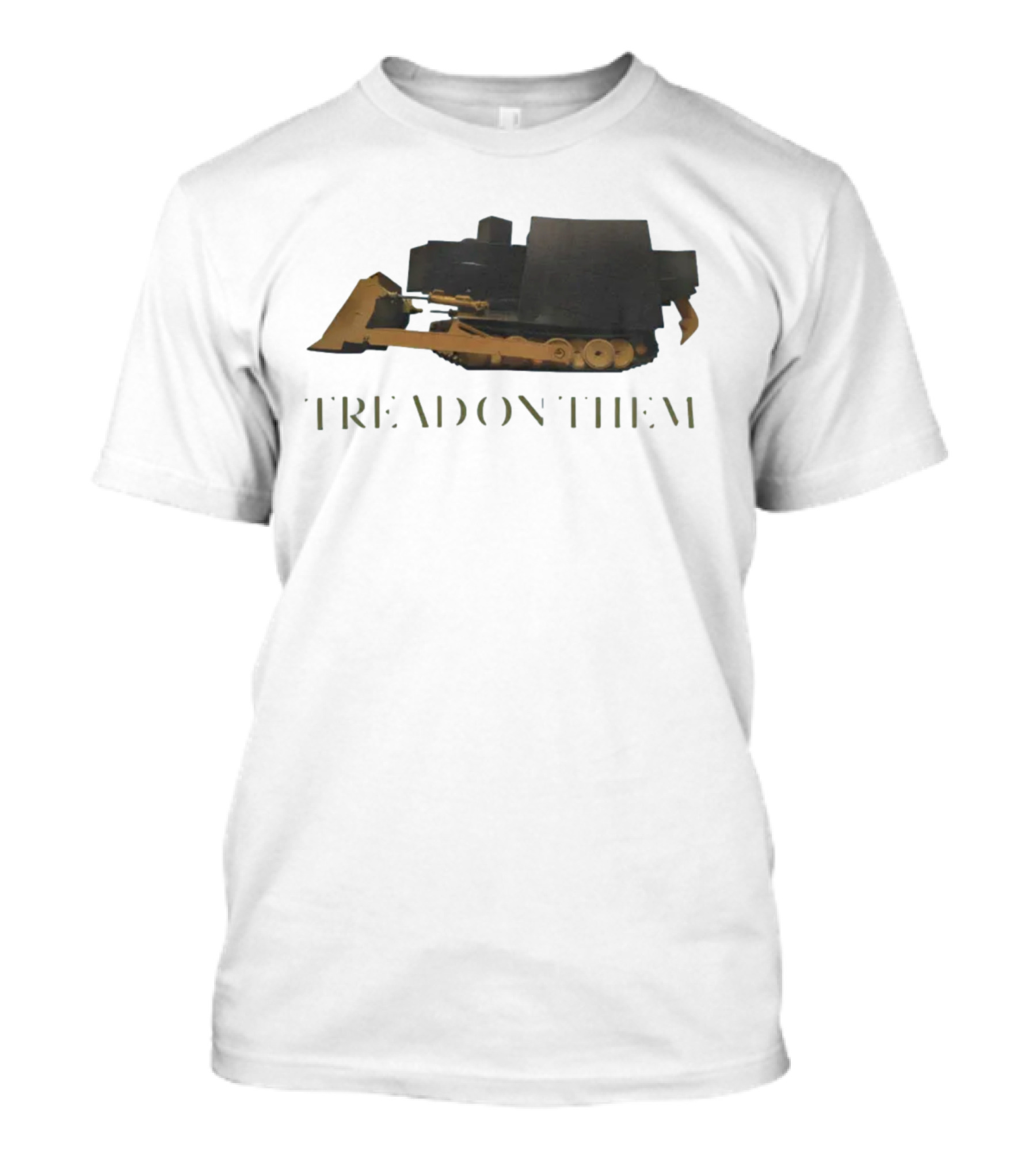 Killdozer Tread On Them Bulldozer T-Shirt
