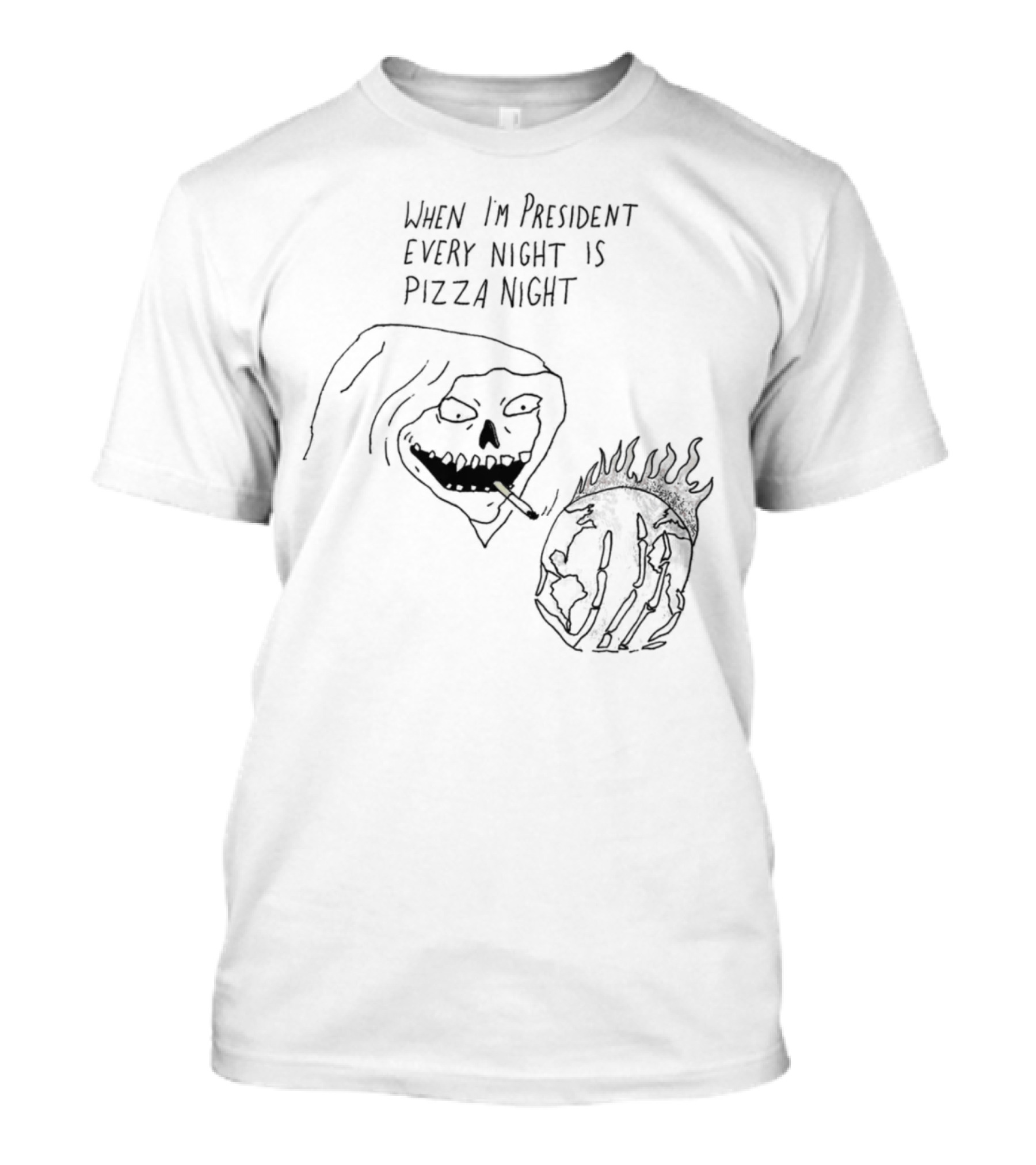 When I'm President Every Night Is Pizza Night Grim Reaper Smoking Holding Flaming Bowling Ball T-Shirt