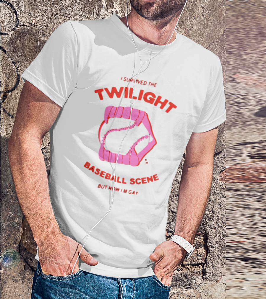 I Survived The Twilight Baseball Scene But Now I'm Gay T-Shirt