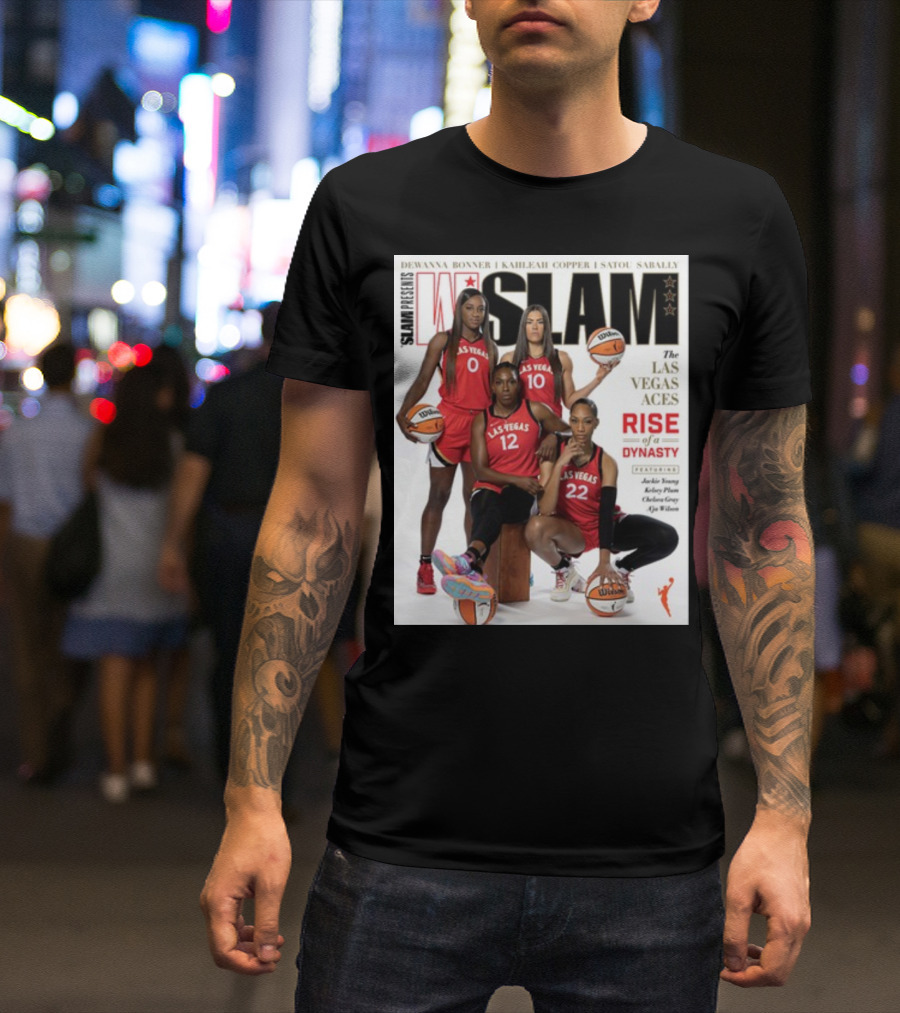 SLAM Presents Las Vegas Aces Rise Of A Dynasty Dewanna Bonner Kahleah Copper Satou Sabally T-Shirt
