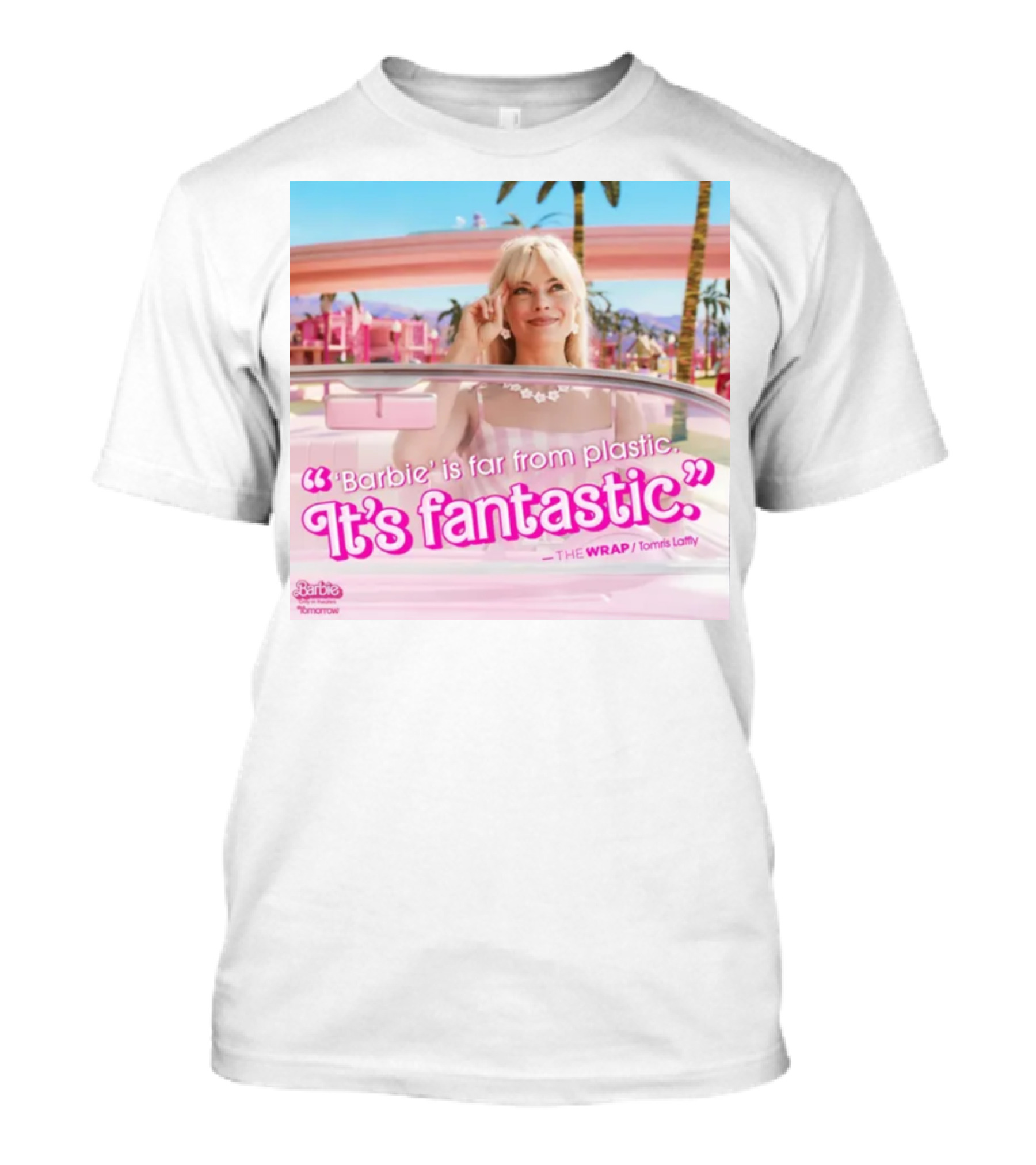 Barbiethemovie Barbie Is Far From Plastic It's Fantastic The Wrap Tomorrow T-Shirt