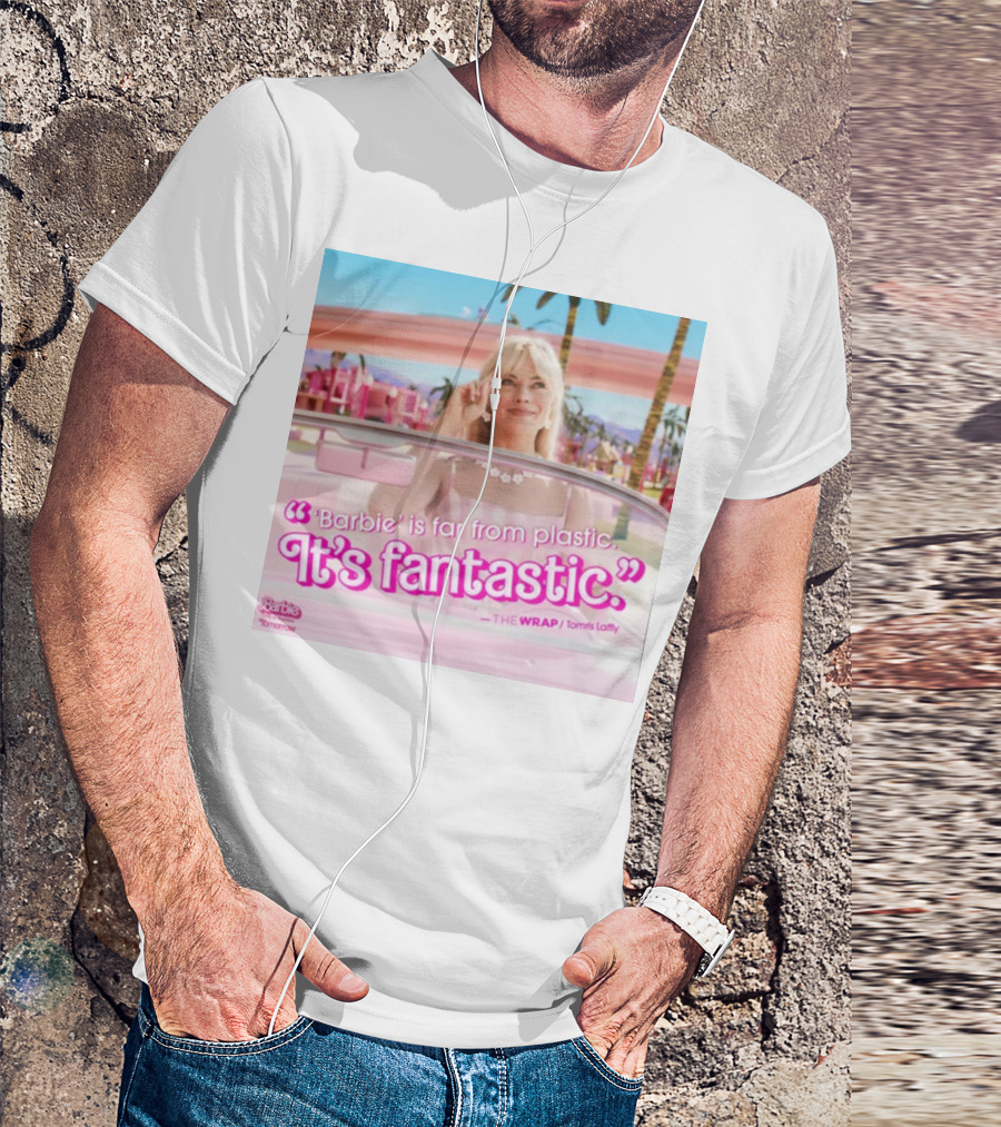 Barbiethemovie Barbie Is Far From Plastic It's Fantastic The Wrap Tomorrow T-Shirt