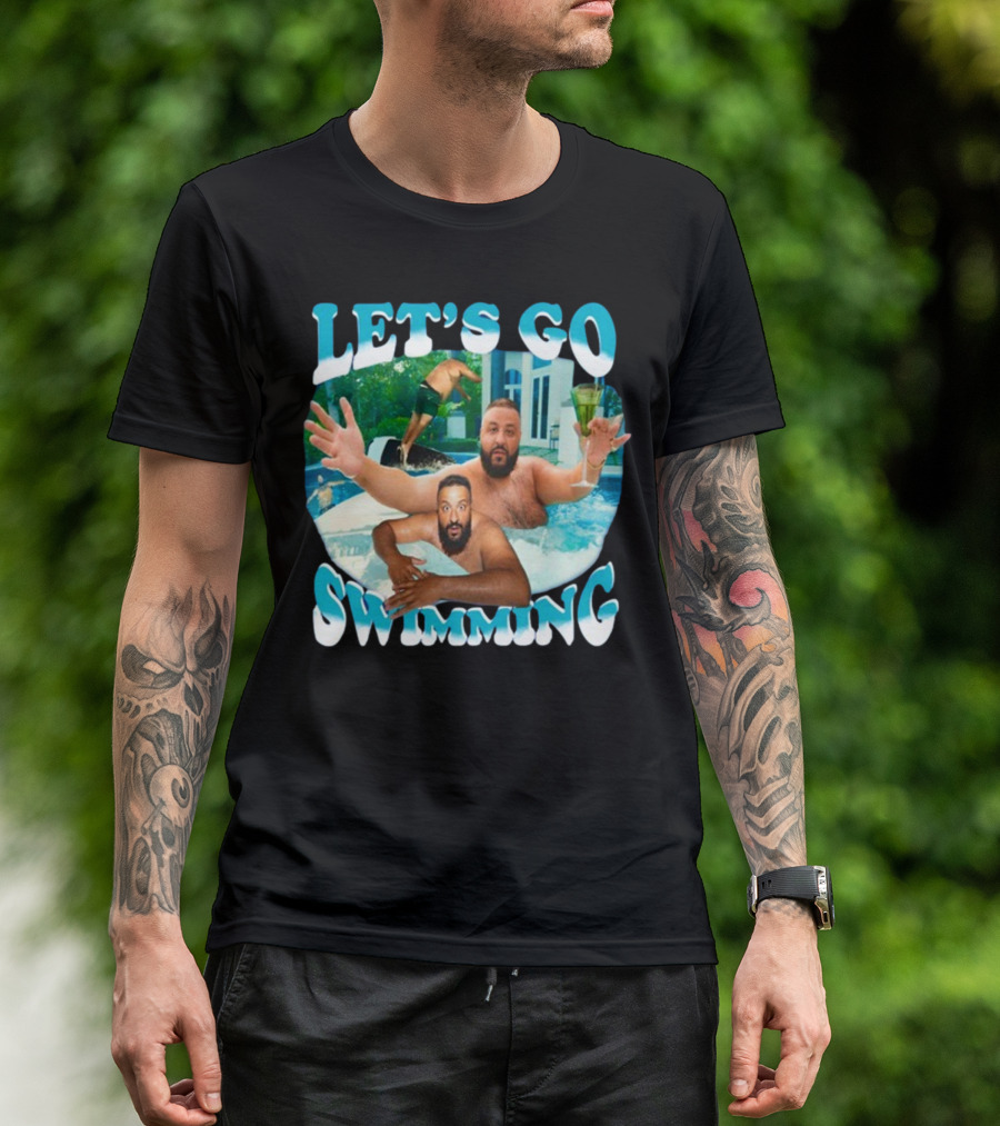 LET'S GO SWIMMING DJ KHALED POOL FUN T-Shirt