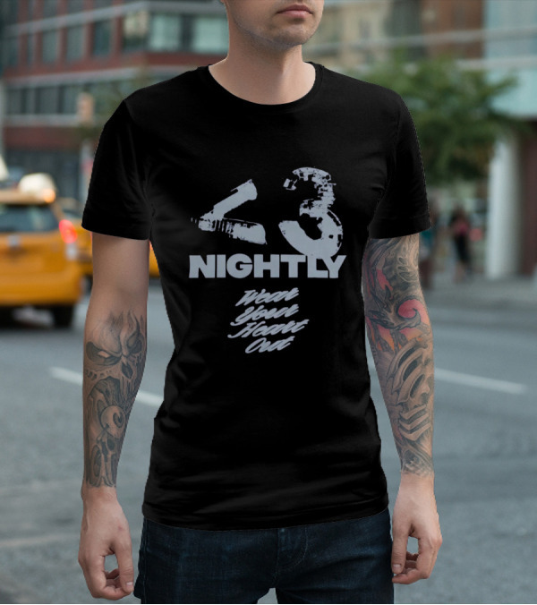 43 Nightly Wear Your Heart Out T-Shirt