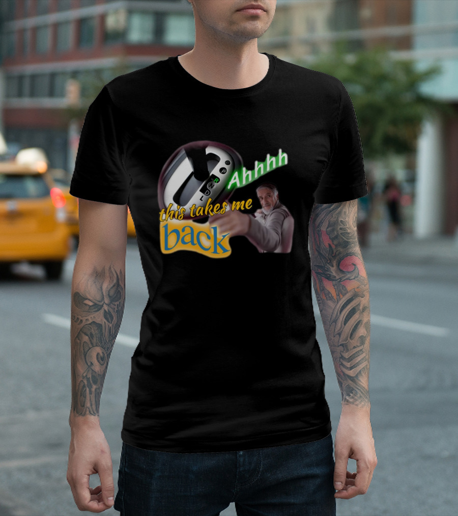 Ahhhh This Takes Me Back Gear Shift Meme Harland Pointer T-Shirt
