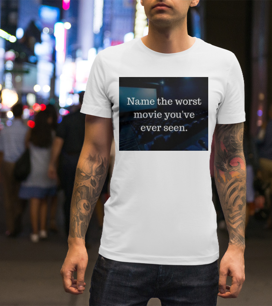 Name The Worst Movie You've Ever Seen Cinema Seats T-Shirt
