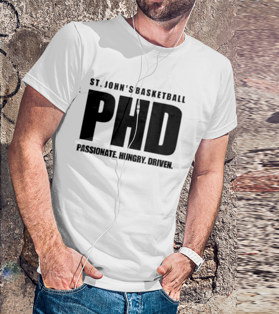 St. John's Basketball PHD Passionate Hungry Driven T-Shirt