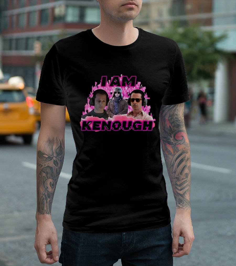 Sadstreet I Am Kenough Kendall Is Kenough T-Shirt