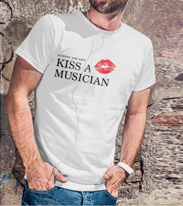 Support The Arts Kiss A Musician Red Lips T-Shirt