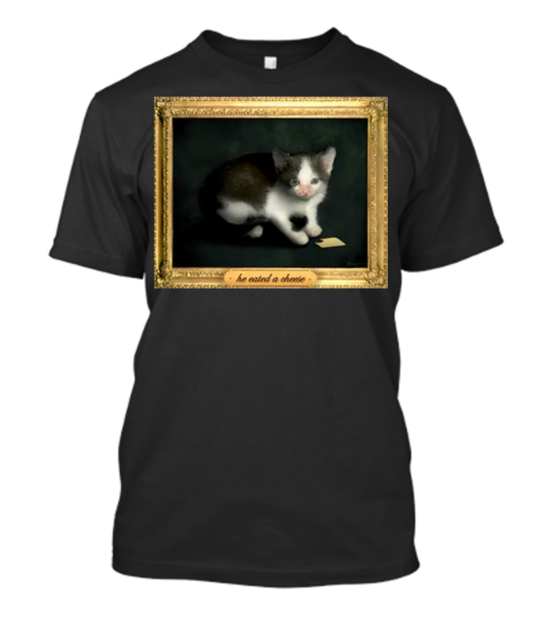 He Eated A Cheese Cat Dainty Portrait In Gold Frame T-Shirt