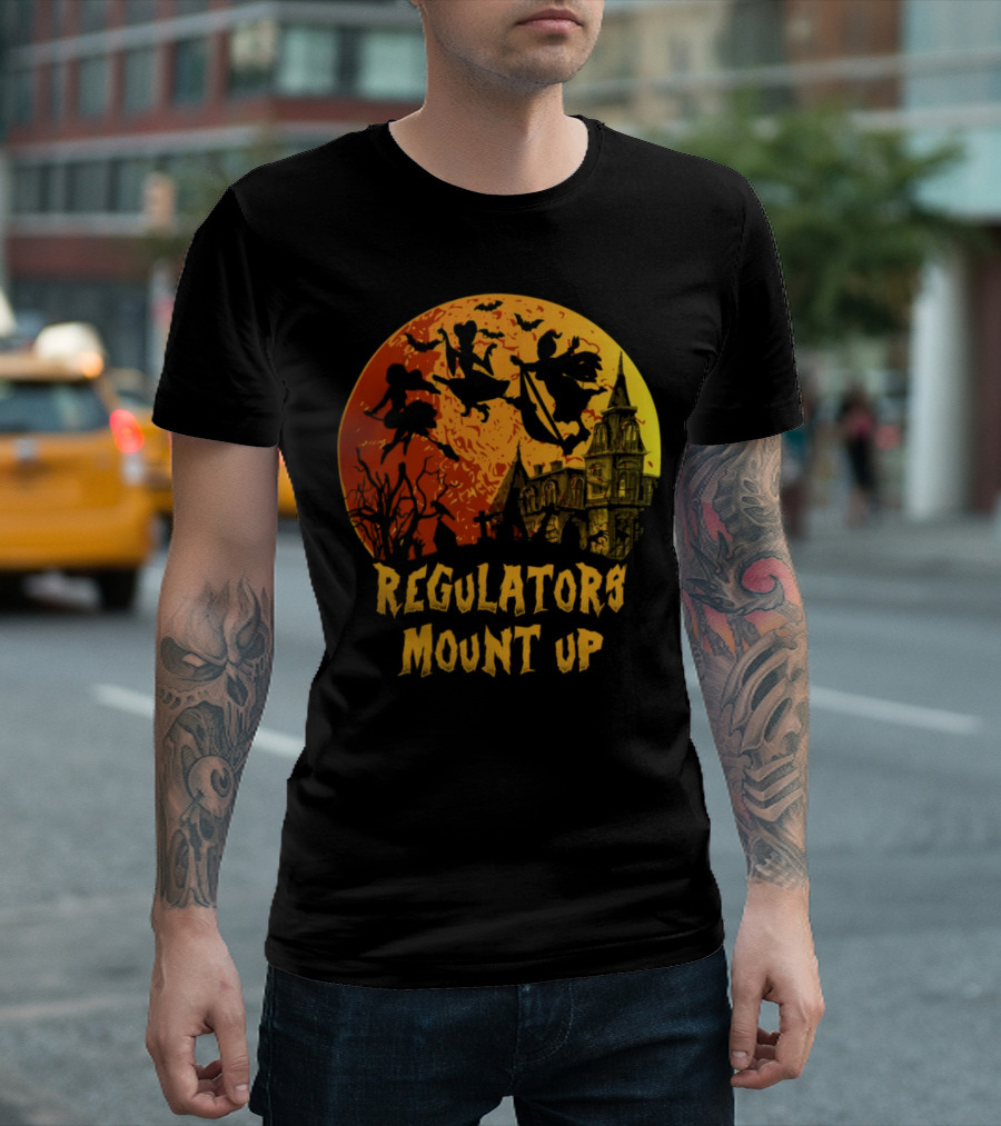 Regulators Mount Up Halloween Witches Flying Past Haunted House T-Shirt