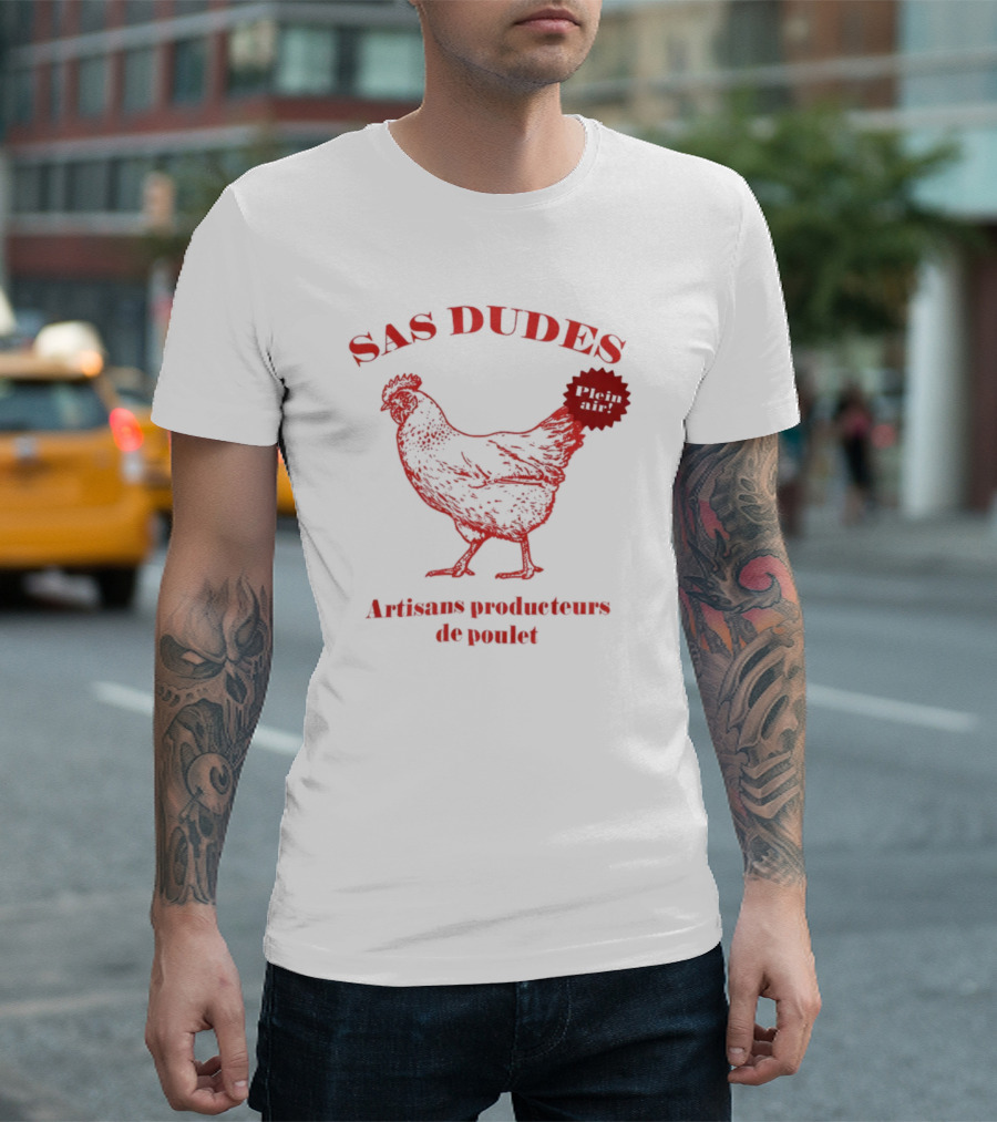 SAS Dudes Plein Air Poulet Artisans Producteurs T-Shirt