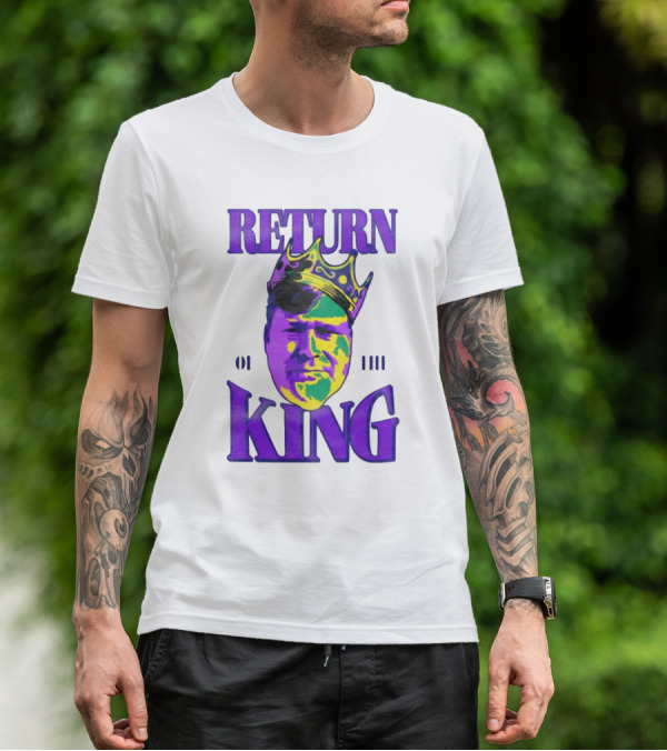 RETURN OF THE KING T-Shirt