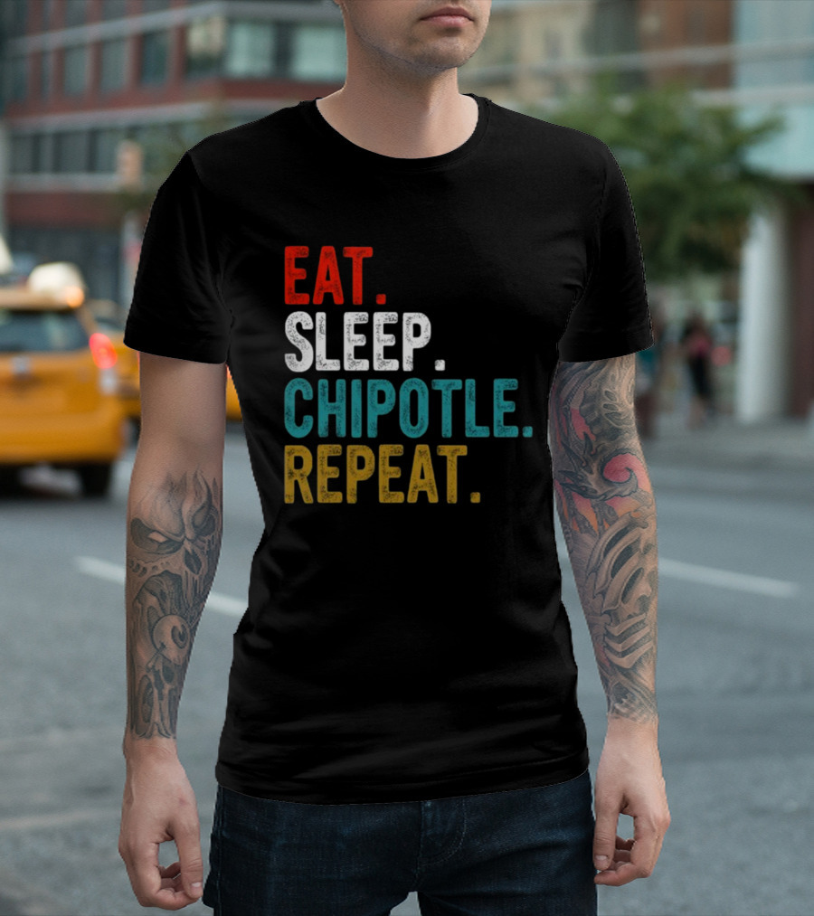 Eat Sleep Chipotle Repeat T-Shirt