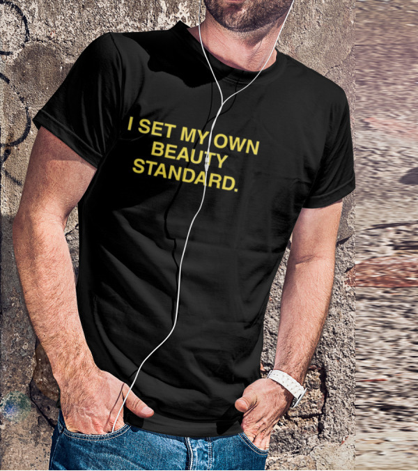 I Set My Own Beauty Standard T-Shirt