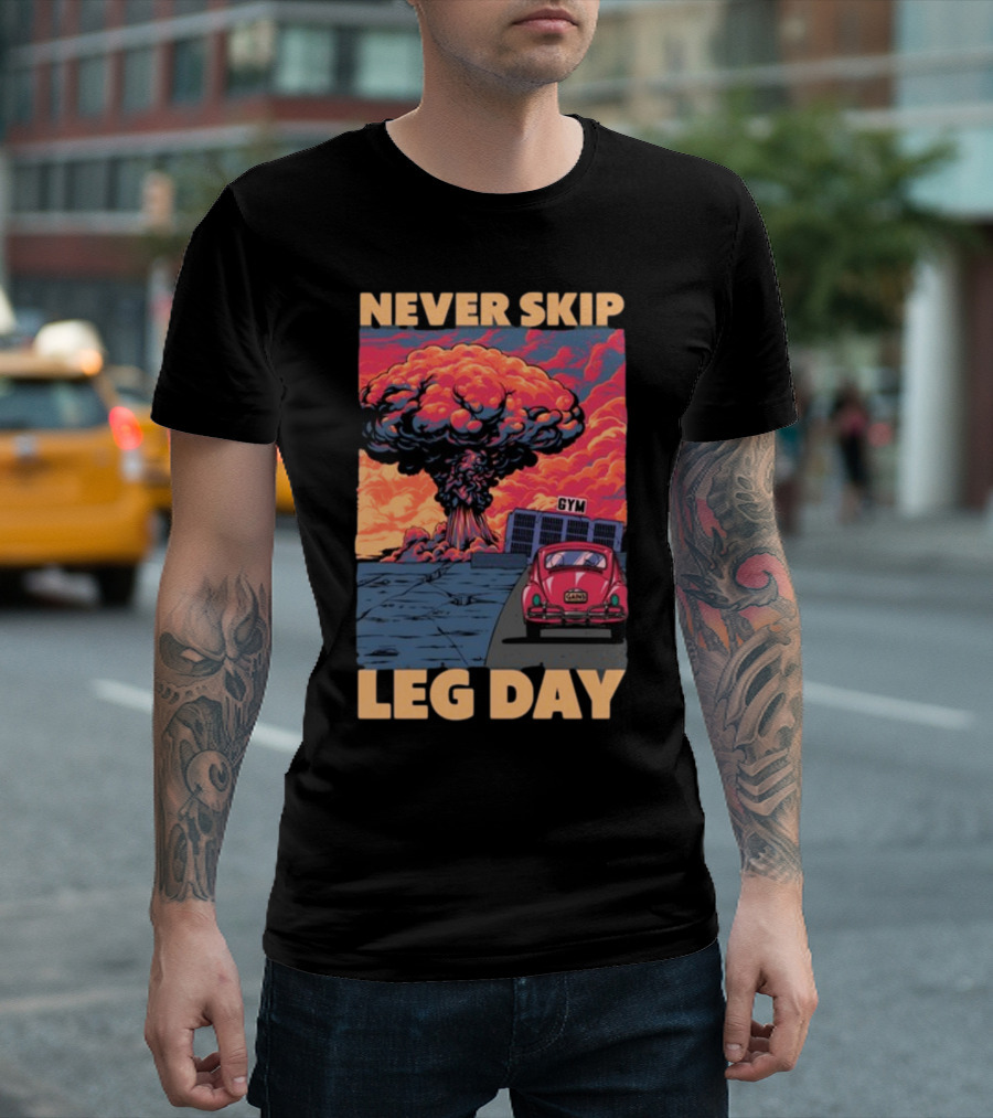 Raskolapparel Never Skip Leg Day Gym Explosion Retro Car T-Shirt