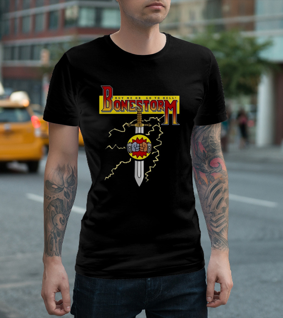 Bonestorm Buy Me or Go to Hell Sword Fist Lightning T-Shirt