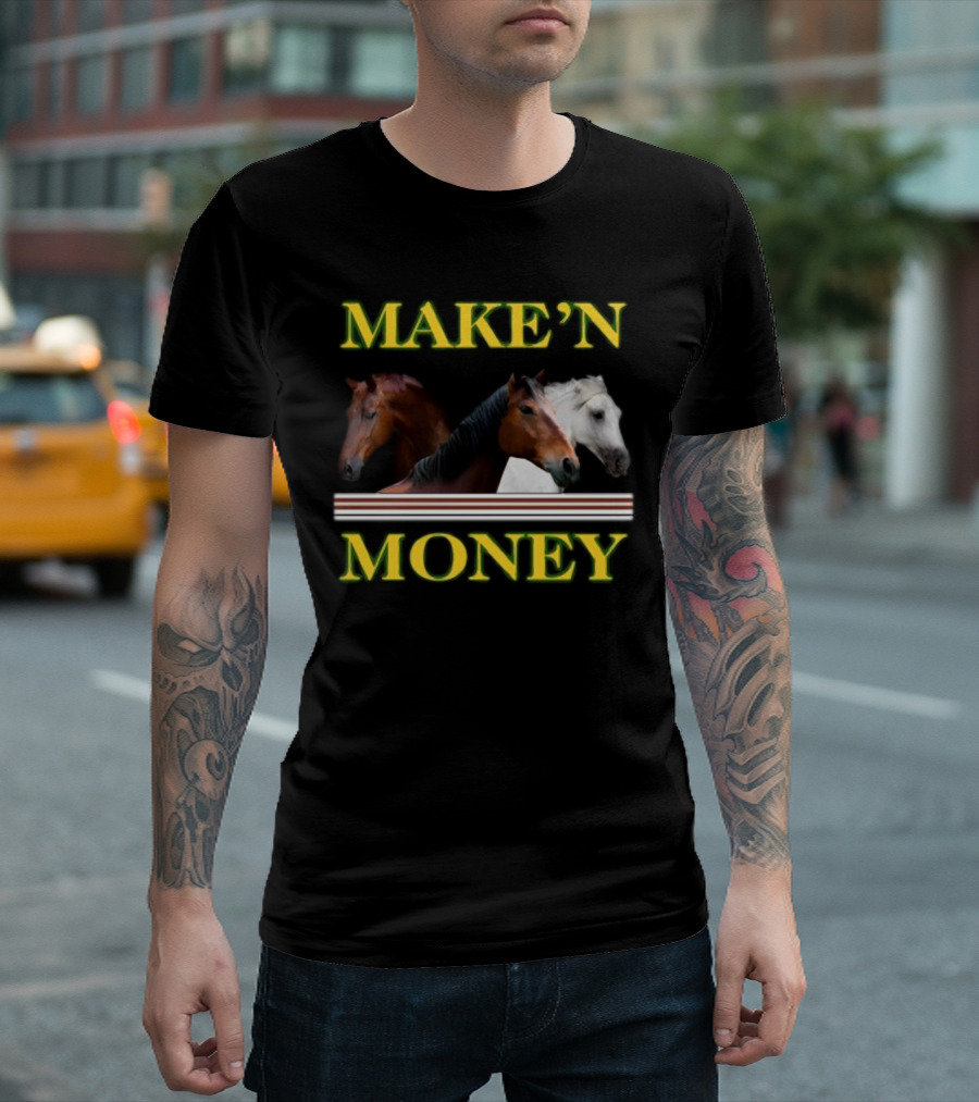 MAKE'N MONEY Horse Trio T-Shirt
