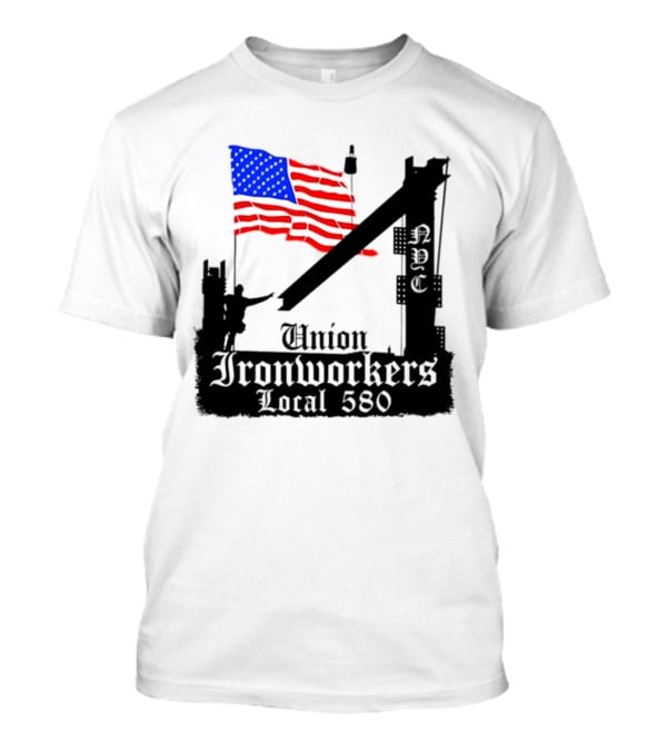 Union Ironworkers Local 580 NYC American Flag T-Shirt