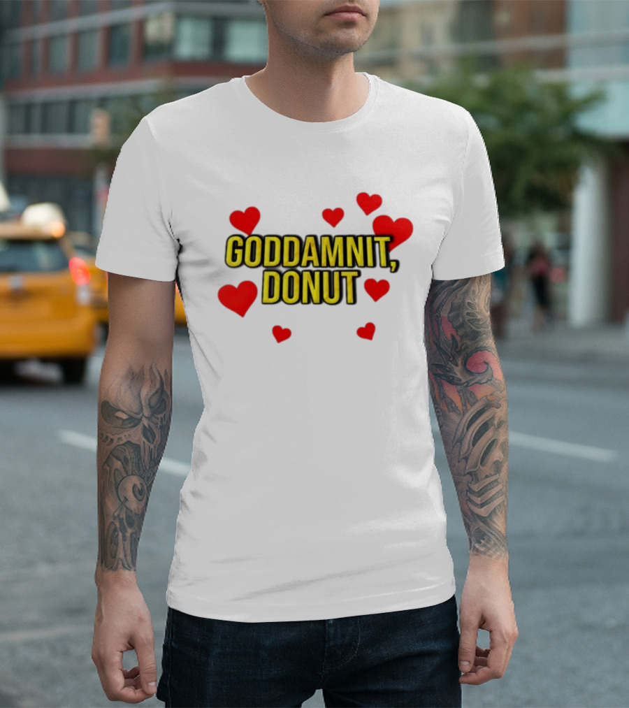 Goddamnit Donut with Red Hearts T-Shirt