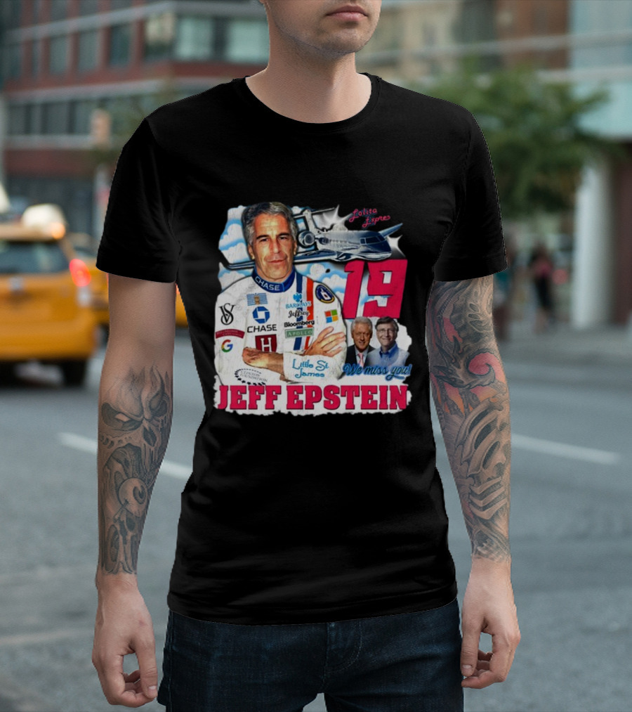 Lolita Express 19 Jeff Epstein We Miss You Little St James Chase Barclays Google T-Shirt