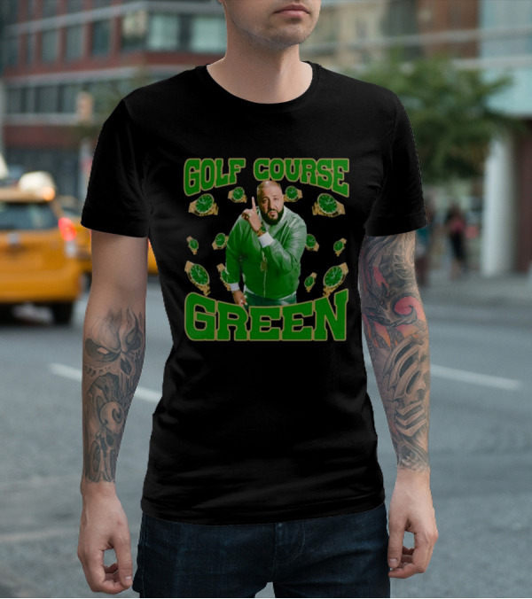 GOLF COURSE GREEN DJ KHALED FUNNYAHHTEES WATCHES T-Shirt