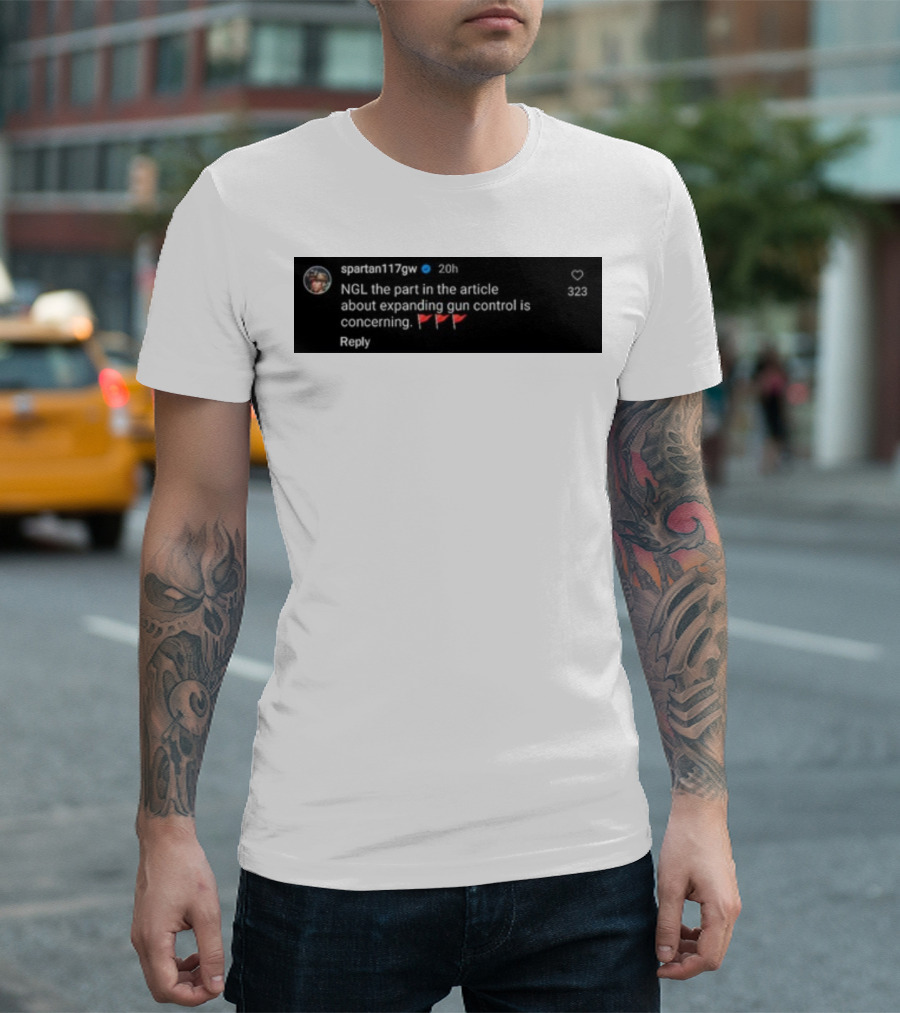 Spartan117gw NGL Expanding Gun Control Is Concerning Red Flags T-Shirt